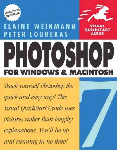 Photoshop 7 for Windows and Macintosh [electronic resource] / Elaine Weinmann, Peter Lourekas.