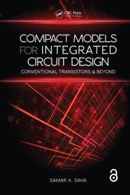 Compact Models for Integrated Circuit Design.