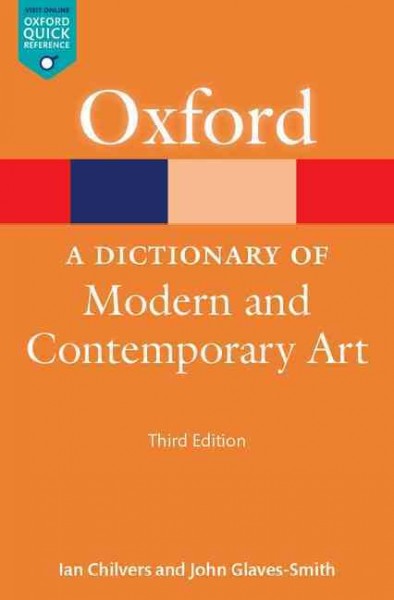 A dictionary of modern and contemporary art / John Glaves-Smith and Ian Chilvers.