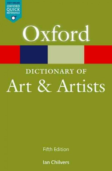 The Oxford dictionary of art and artists / Ian Chilvers.