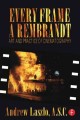 Every frame a Rembrandt : art and practice of cinematography  Cover Image