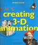 Creating 3-D animation : the Aardman book of filmmaking  Cover Image