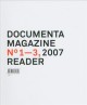 Documenta Magazine No 1-3, 2007 : reader  Cover Image