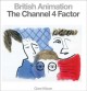 British animation : the Channel 4 factor  Cover Image