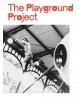 The playground project  Cover Image