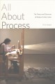 All about process : the theory and discourse of modern artistic labor  Cover Image