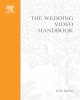 The wedding video handbook : how to succeed in the wedding video business  Cover Image