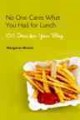 No one cares what you had for lunch : 100 ideas for your blog  Cover Image
