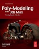 Poly-modeling with 3ds Max : thinking outside of the box  Cover Image