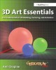 3D art essentials : the fundamentals of 3D modeling, texturing, and animation  Cover Image