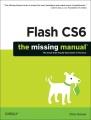Flash CS6 : the missing manual  Cover Image