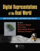 Digital representations of the real world : how to capture, model, and render visual reality  Cover Image