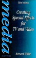 Creating special effects for TV and video  Cover Image